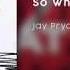 Jay Pryor So What HADES Remix