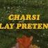Play Pretend CHARSI Lyrics