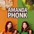 Unboxing Amanda Phonk