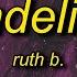 1 HOUR Ruth B Dandelions Slowed Reverb Lyrics Cause I M In A Field Of Dandelions