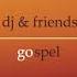 Amazing Grace Dj Friends