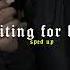 Waiting For Love Sped Up