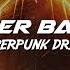 Ganger Baster Cyberpunk Drive Dark Club Bass