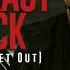 1 Man Outkast Back Git Up Get Out