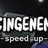 CINGENEM Speed Up