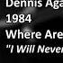 Dennis Agajanian I Will Never Leave You