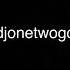 Djonetwogo Live Mix 022