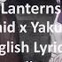 Ozoi The Maid X Yakui The Maid Feat Itai The Maid Lanterns English Russian Lyrics