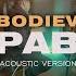 BODIEV Караван Acoustic Version Official Video