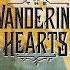 The Wandering Hearts Burning Bridges Official Audio