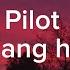 Pilot Sepanjang Hidupku Lirik Lagu