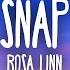 Rosa Linn SNAP Lyrics