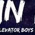 Elevator Boys Ruin Me