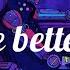 TRY TO BE BETTER AGAIN RNLA Ft Yaeow