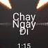 Chạy Ngay đi Remix