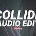 Collide Justine Skye Ft Tyga Edit Audio