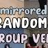 MIRRORED KPOP RANDOM DANCE POPULAR SONGS GIRL GROUP VERSION