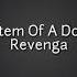 System Of A Down Revenga Lyrics