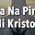May 25 Alam Mo Ba Na Pinapasan Ka Ni Kristo In Christ 2 Corinthians 5 17 365 Daily Devotions