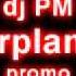 TETA Dj PM Airplanes TETA
