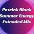 Patrick Black Summer Energy Extended Mix