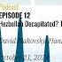 Decision Points Podcast S5 E12 Hezbollah Decapitated The War With Israel And Lebanon S Future