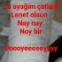 La Ayağım çatladı Lenet Olsun Yürüğemiyom