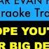 Good For You From Dear Evan Hansen Karaoke Track With Lyrics