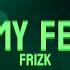 1H Perfect Loop ALL MY FELLAS Frizk