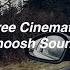 10 Free Cinematic Whoosh Sounds