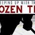 Keeping Up With The Frozen Tide