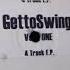 Gettoswing Untitled A1