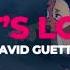 Let S Love David Guetta Slowed Reverb