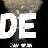 Jay Sean Ride It Sped Up Reverb
