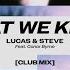 What We Know Feat Conor Byrne Club Mix