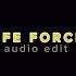 LIFE FORCE Audio Edit