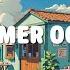 Summer Ocean Chill Lofi Summer For A Better Mood Lofi Hip Hop For Relax Happy Vibes