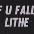 Lithe If U Fall Lyrics