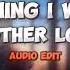 Everything I Wanted X Another Love Billie Eilish X Tom Odell Audio Edit