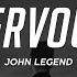 John Legend Nervous Lyrics