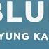 Yung Kai Blue Lyrics