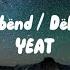 Yeat Bad Bënd DëMON Lyrics