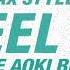Max Styler Feel It Steve Aoki Remix Official Audio