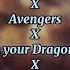 Read Description Kingdom Dance X Eleanor Rigby X Avengers X HTTYD X The Force X CATCF