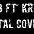 Jah Khalib Ft Кравц Do It Cover