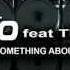 HIIO Feat Terri B Something About You Official Video