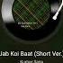 Jab Koi Baat Short Ver Music Songs Viralvideo Latest Like Subscribe