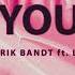 ANOTR Erik Band Ft Leven Kali How You Feel Roy J Remix