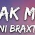 Toni Braxton Un Break My Heart Lyrics