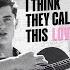 Elliot James Reay I Think They Call This Love Official Lyric Video